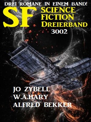 cover image of Science Fiction Dreierband 3002--Drei Romane in einem Band!